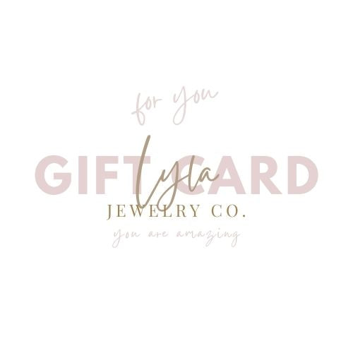 Lyla Jewelry Co Digital Gift Card